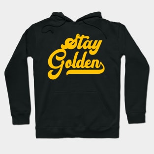 Stay Golden Hoodie